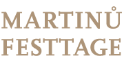 Martinu Festtage